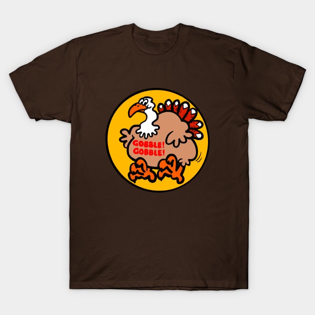 Gobble Gobble Thanksgiving Turkey Cartoon T-Shirt by Pickledjo